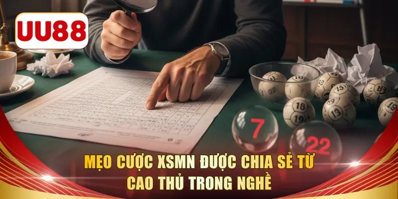 Mẹo cược XSMN được chia sẻ từ cao thủ trong nghề