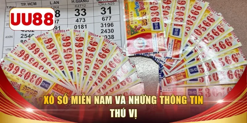 Xổ số miền Nam và những thông tin thú vị